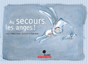 Au secours, les anges!
